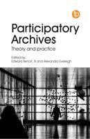 Participatory archives : theory and practice /