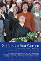 South Carolina Women Their Lives and Times /