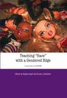 Teaching race with a gendered edge : teaching with gender, European women's studies in international and interdisciplinary classrooms /