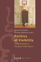 Politics of Visibility : Young Muslims in European Public Spaces /