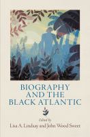 Biography and the Black Atlantic /