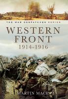 The Western Front 1914-1916 : Mons, La Cataeu, Loos, the Battle of the Somme /