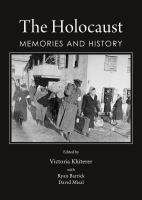 The Holocaust : memories and history /