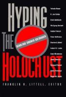 Hyping the Holocaust : scholars answer Goldhagen /