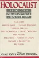 Holocaust : religious and philosophical implications /