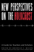 New perspectives on the Holocaust : a guide for teachers and scholars /
