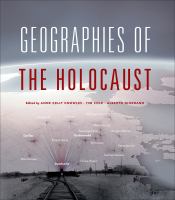 Geographies of the Holocaust /