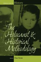 The Holocaust and historical methodology /