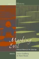 Marking evil : Holocaust memory in the global age /