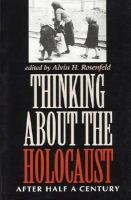 Thinking about the Holocaust : after half a century /