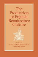 The Production of English Renaissance culture /