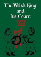 The Welsh king and his court /