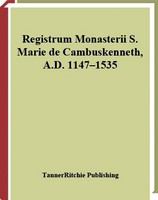 Registrum monasterii S. Marie de Cambuskenneth, A.D. 1147-1535 /