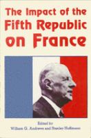 The Impact of the Fifth Republic on France /