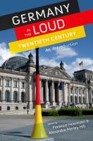 Germany in the loud twentieth century : an introduction /