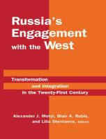 Russia's engagement with the West : transformation and integration in the twenty-first century /