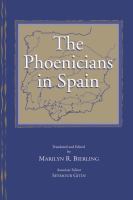 The Phoenicians in Spain : an archaeological review of the eighth-sixth centuries B.C.E. : a collection of articles translated from Spanish /