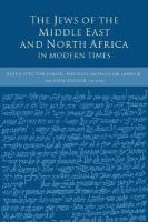 The Jews of the Middle East and North Africa in modern times /