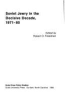 Soviet Jewry in the decisive decade, 1971-80 /