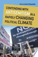 Contending with antisemitism in a rapidly changing political climate /