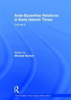 Arab-Byzantine relations in early Islamic times /