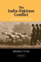 The India-Pakistan conflict : an enduring rivalry /