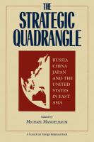 The strategic quadrangle : Russia, China, Japan, and the United States in East Asia /