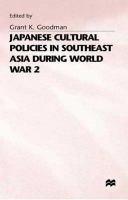 Japanese cultural policies in Southeast Asia during World War 2 /