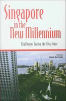 Singapore in the New Millennium : Challenges Facing the City-State /