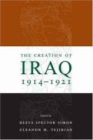 The Creation of Iraq, 1914-1921 /