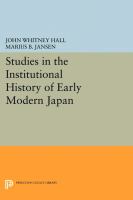 Studies in the institutional history of early modern Japan /