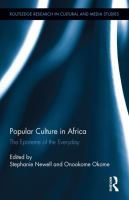 Popular culture in Africa : the episteme of the everyday /
