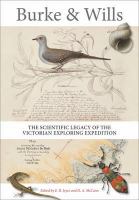 Burke & Wills : the scientific legacy of the Victorian exploring expedition /