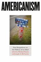 Americanism : new perspectives on the history of an ideal /