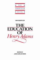 New essays on The education of Henry Adams /