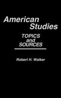 American studies : topics and sources /