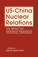 US-China nuclear relations : the impact of strategic triangles /