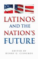 Latinos and the nation's future /