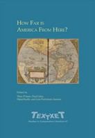 How far is America from Here? : Selected Proceedings of the First World Congress of the International American Studies Association, 22-24 May 2003 /