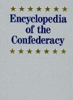 Encyclopedia of the Confederacy /