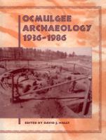 Ocmulgee archaeology, 1936-1986 /