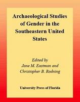 Archaeological studies of gender in the southeastern United States
