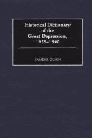 Historical dictionary of the Great Depression, 1929-1940 /