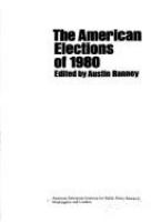 The American elections of 1980 /