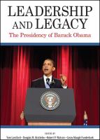 Leadership and legacy : the Presidency of Barack Obama /