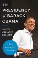 The presidency of Barack Obama : a first historical assessment /