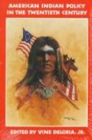 American Indian policy in the twentieth century /