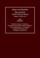 Moquis and Kastiilam Hopis, Spaniards, and the Trauma of History, Volume I, 1540-1679 /