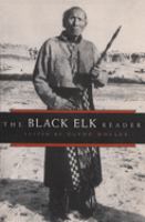 The Black Elk reader /