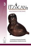La antigua Itzocan : testimonios mesoamericanos : culturas prehispánicas en Puebla y Morelos /